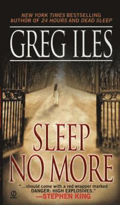 Greg Iles - Sleep No More, E-bok
