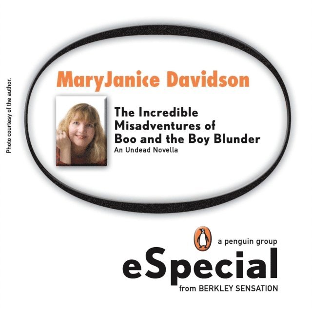 Angela Knight, Jacey Ford, MaryJanice Davidson, Maggie Shayne - Incredible Misadventures of Boo and the Boy Blunder, E-bok