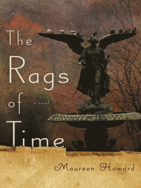Maureen Howard - Rags of Time, E-bok