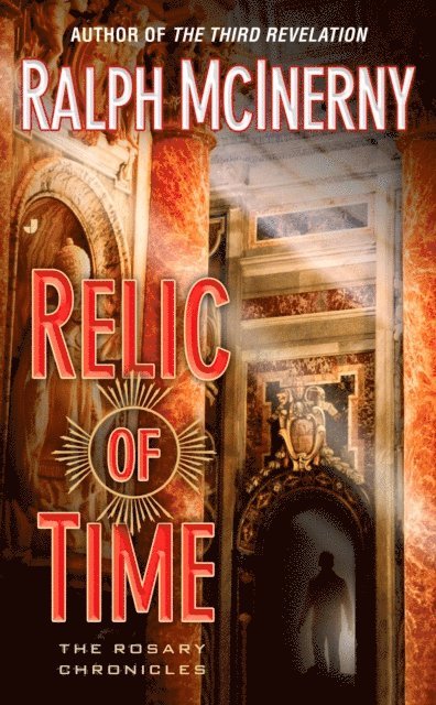 Ralph McInerny - Relic of Time, E-bok