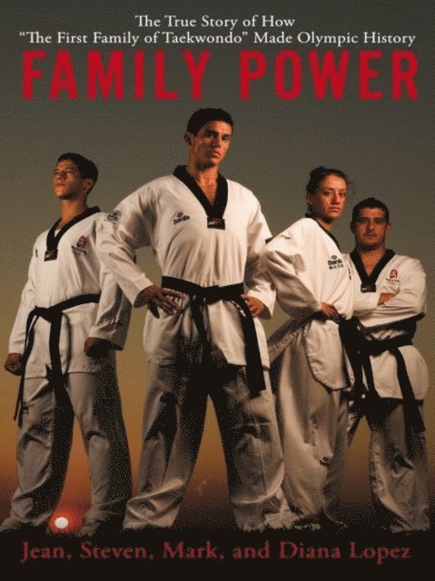 Jean Lopez, Diana Lopez, Steve Lopez, Mark Lopez - Family Power, E-bok