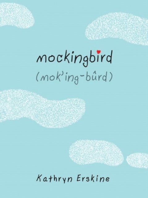 Kathryn Erskine - Mockingbird, E-bok