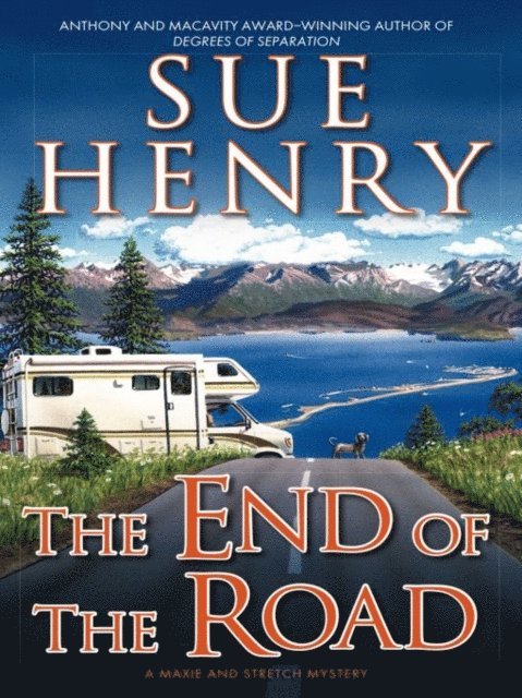 Sue Henry - End of the Road, E-bok