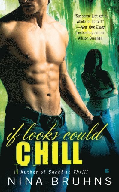 Nina Bruhns - If Looks Could Chill, E-bok