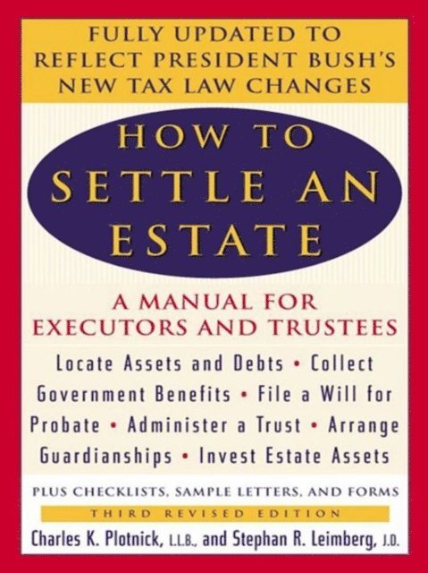 Stephen R. Leimberg, Charles K. Plotnick - How to Settle an Estate, E-bok. Tillgänglighet: Lägg i varukorg
