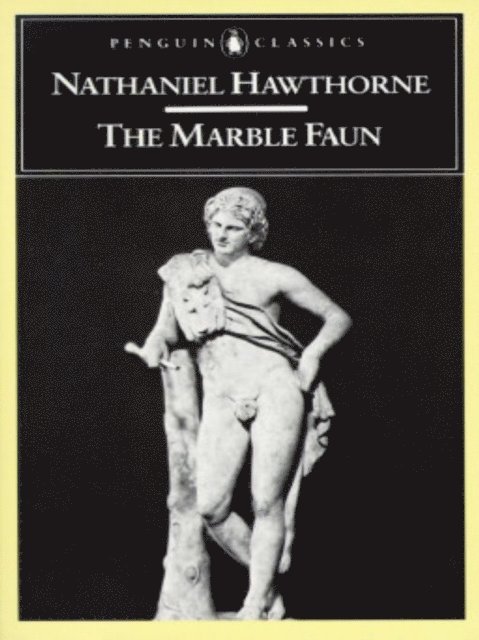 Nathaniel Hawthorne - Marble Faun, E-bok