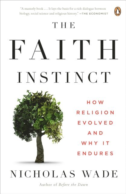 Nicholas Wade - Faith Instinct, E-bok