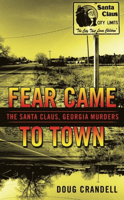 Doug Crandell - Fear Came to Town, E-bok
