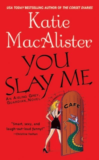 Katie Macalister - You Slay Me, E-bok