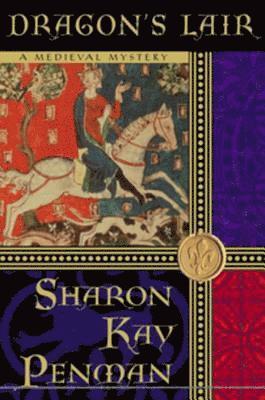 Sharon Kay Penman - Dragon's Lair, E-bok
