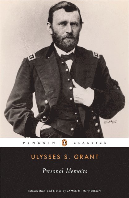 Ulysses S. Grant - Personal Memoirs, E-bok