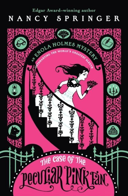 Nancy Springer - Enola Holmes: The Case of the Peculiar Pink Fan, E-bok