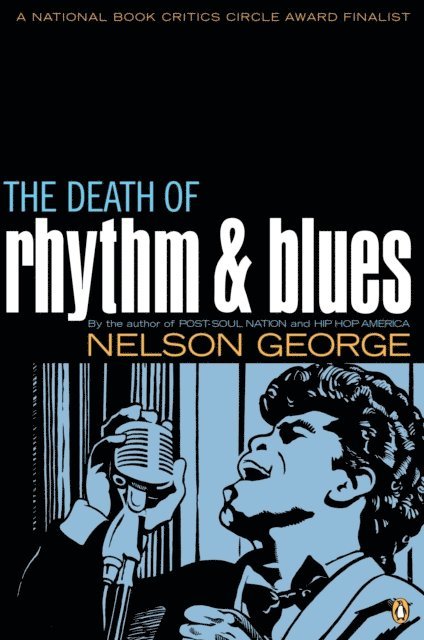 Nelson George - Death of Rhythm and Blues, E-bok