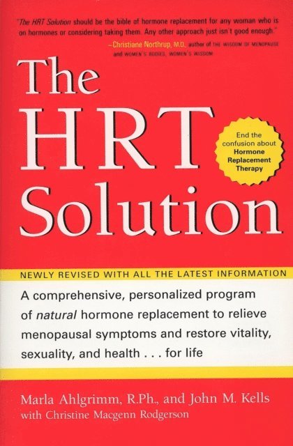 R.Ph. Marla Ahlgrimm, John M Kells - HRT Solution (rev. edition), E-bok