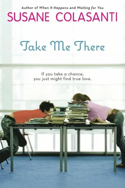 Susane Colasanti - Take Me There, E-bok. Tillgänglighet: Lägg i varukorg