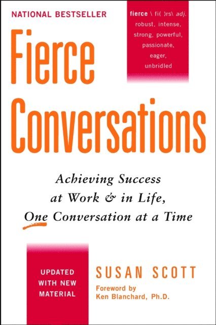 Susan Scott - Fierce Conversations (Revised and Updated), E-bok