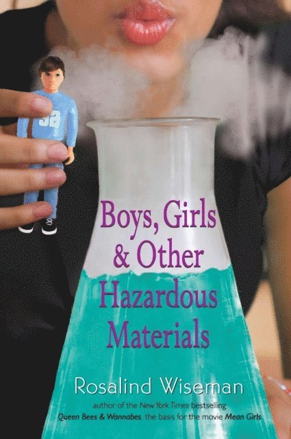 Rosalind Wiseman - Boys, Girls, and Other Hazardous Materials, E-bok