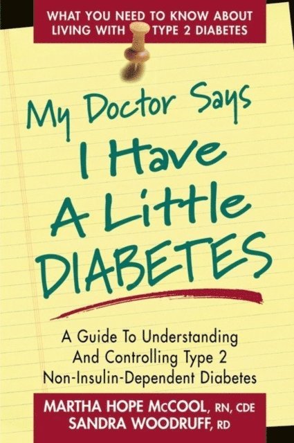 Sandra Woodruff, Martha Hope McCool - My Doctor Says I Have a Little Diabetes, E-bok