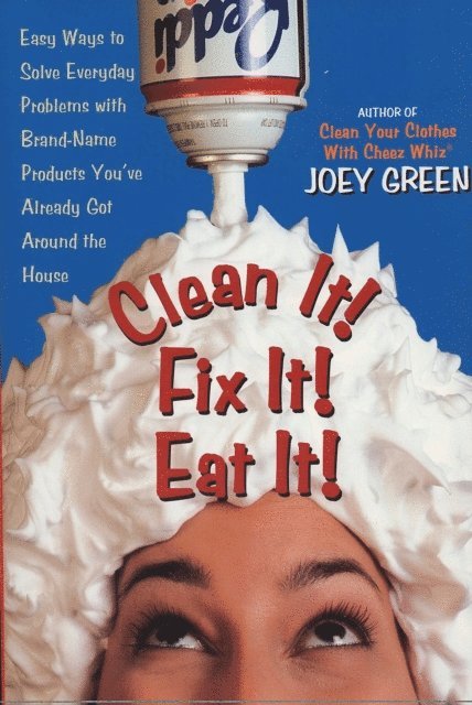 Joey Green - Clean It! Fix It! Eat It!, E-bok. Tillgänglighet: Lägg i varukorg