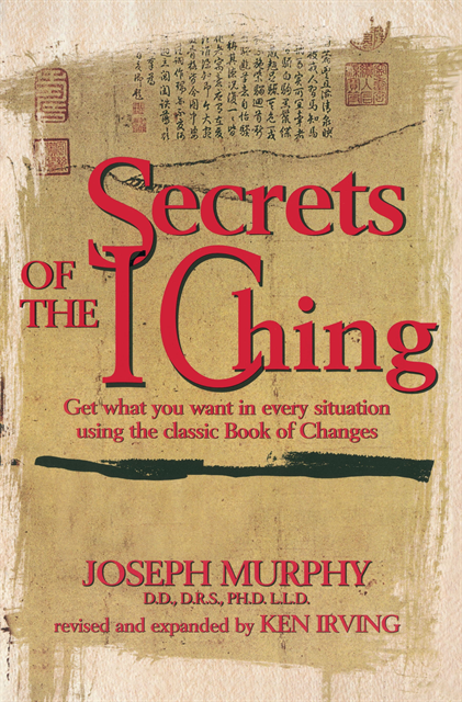 Joseph Murphy - Secrets of the I Ching, E-bok