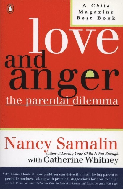 Catherine Whitney, Nancy Samalin - Love and Anger, E-bok