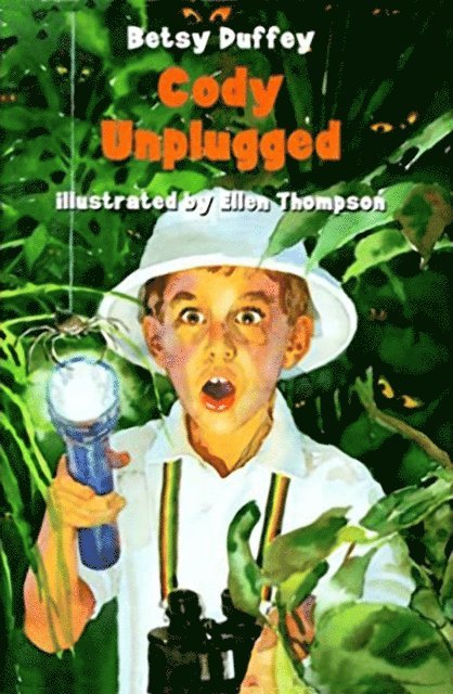 Betsy Duffey - Cody Unplugged, E-bok