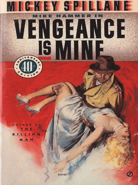 Mickey Spillane - Vengeance Is Mine, E-bok