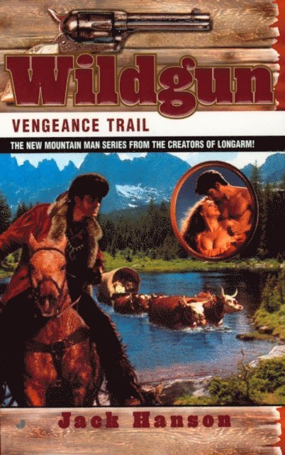 Jack Hanson - Wildgun: Vengeance Trail, E-bok