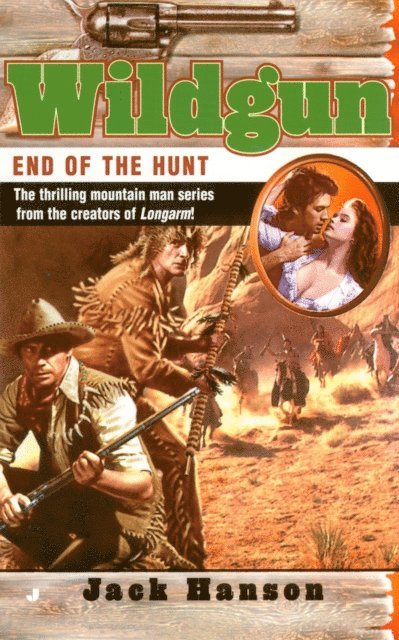 Jack Hanson - Wildgun: End of the Hunt, E-bok