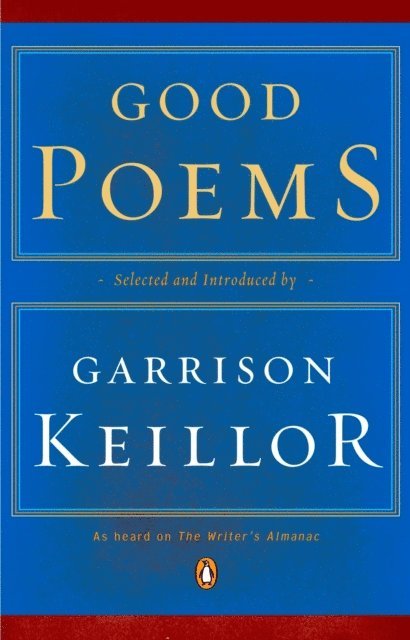 Various, Garrison Keillor - Good Poems, E-bok