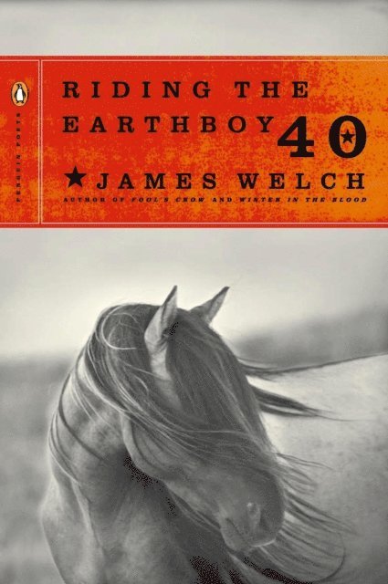 James Welch - Riding the Earthboy 40, E-bok