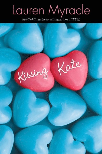 Lauren Myracle - Kissing Kate, E-bok