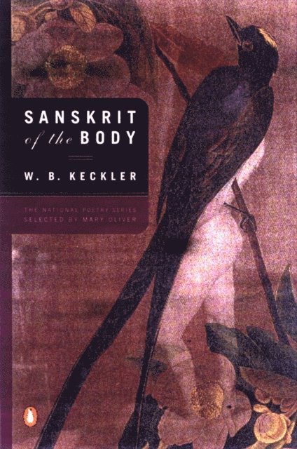 W. B. Keckler - Sanskrit of the Body, E-bok