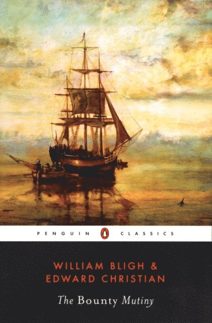 Edward Christian, William Bligh, R. D. Madison - Bounty Mutiny, E-bok