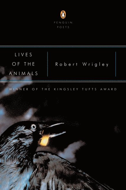 Robert Wrigley - Lives of the Animals, E-bok