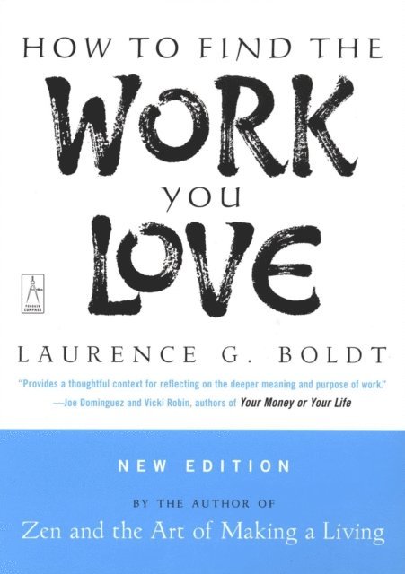 Laurence G. Boldt - How to Find the Work You Love, E-bok