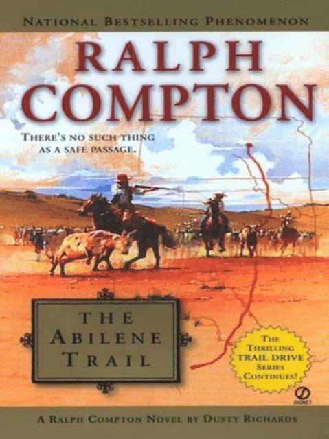 Ralph Compton, Dusty Richards - Ralph Compton The Abilene Trail, E-bok