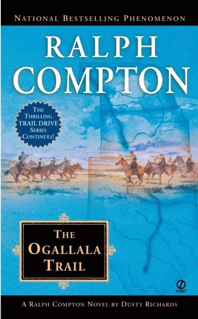Dusty Richards, Ralph Compton - Ralph Compton the Ogallala Trail, E-bok