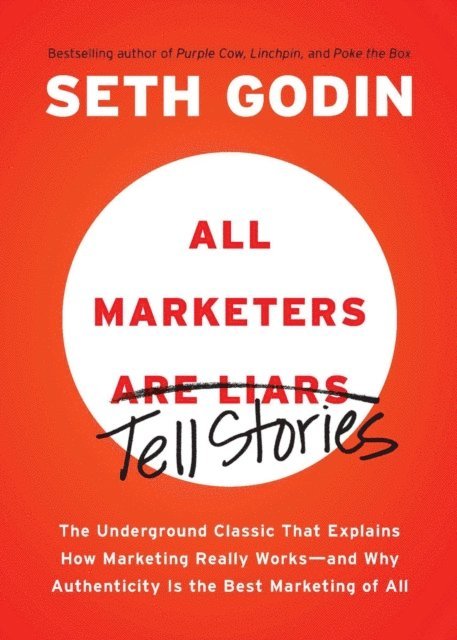Seth Godin - All Marketers are Liars, E-bok