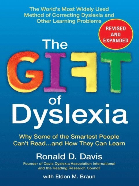 Eldon M. Braun, Ronald D. Davis - Gift of Dyslexia, Revised and Expanded, E-bok