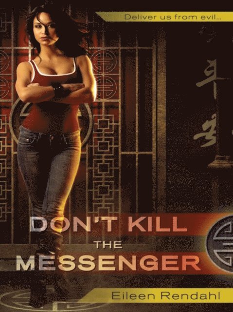 Eileen Rendahl - Don't Kill the Messenger, E-bok