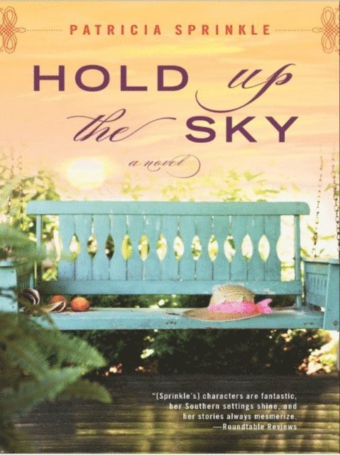 Patricia Sprinkle - Hold Up the Sky, E-bok