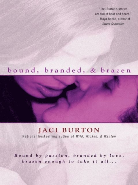 Jaci Burton - Bound, Branded, & Brazen, E-bok