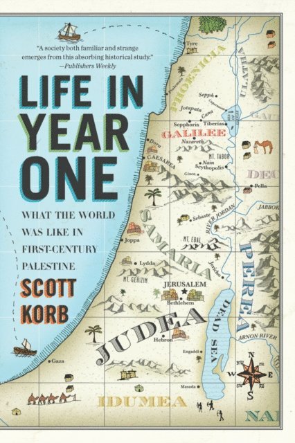 Scott Korb - Life in Year One, E-bok