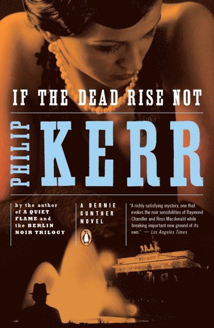 Philip Kerr - If the Dead Rise Not, E-bok