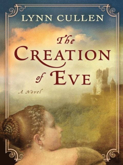 Lynn Cullen - Creation of Eve, E-bok