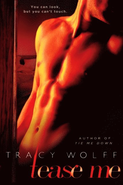 Tracy Wolff - Tease Me, E-bok