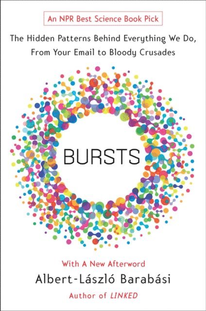 Albert-Laszlo Barabasi - Bursts, E-bok