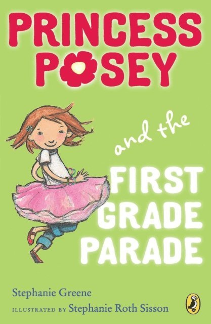 Stephanie Greene - Princess Posey and the First Grade Parade, E-bok