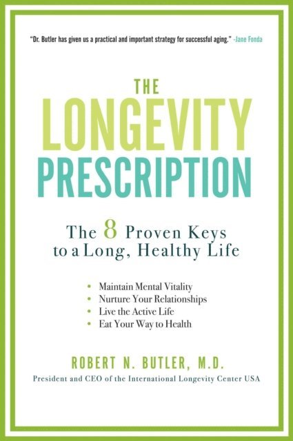 Robert N. Butler - Longevity Prescription, E-bok